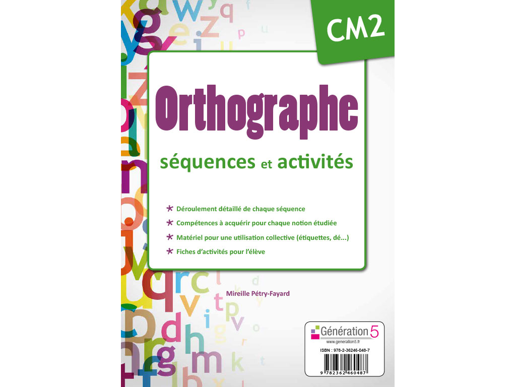 Dossier pédagogique Orthographe CM2 - séquences et activités